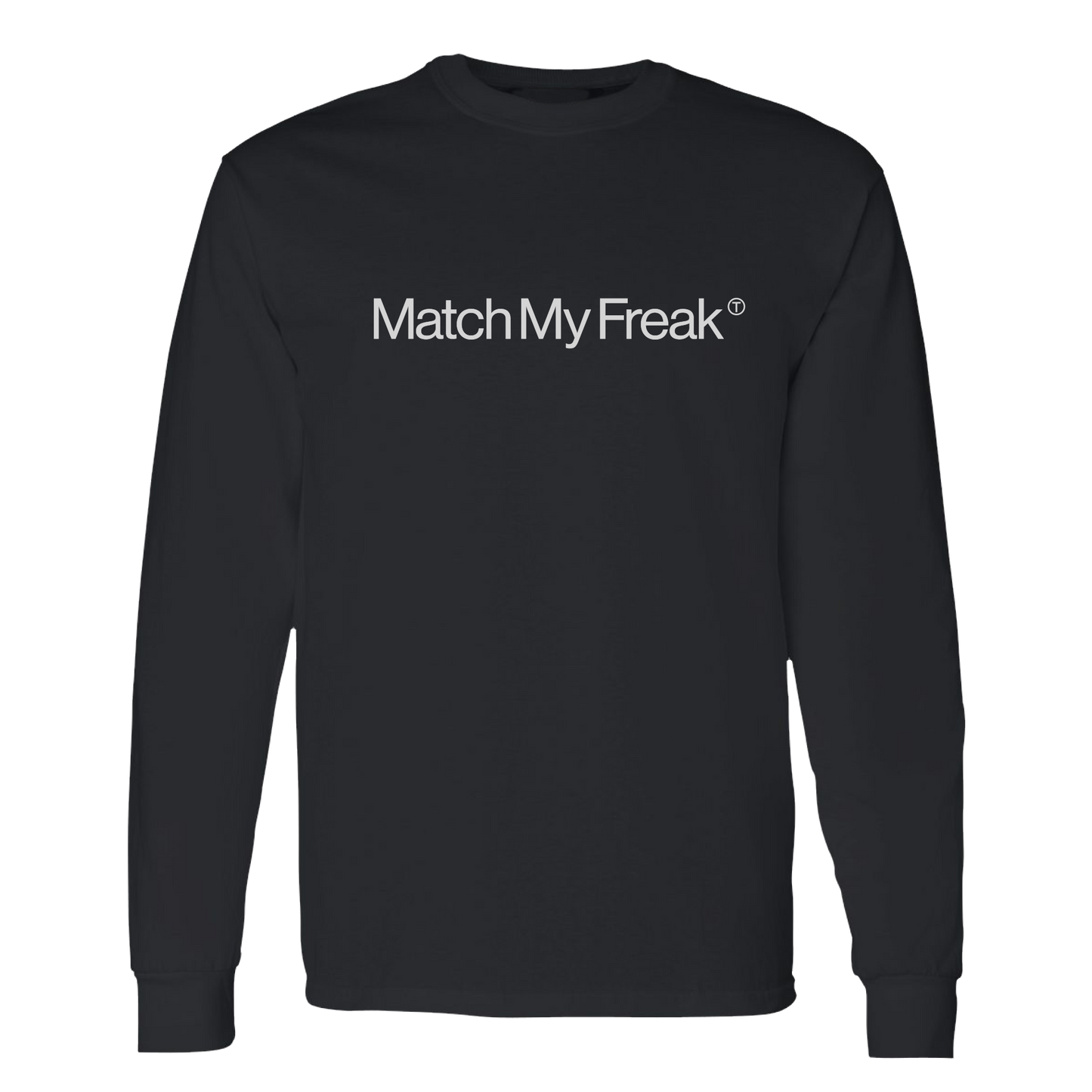 MATCH MY FREAK BLACK LONG SLEEVE