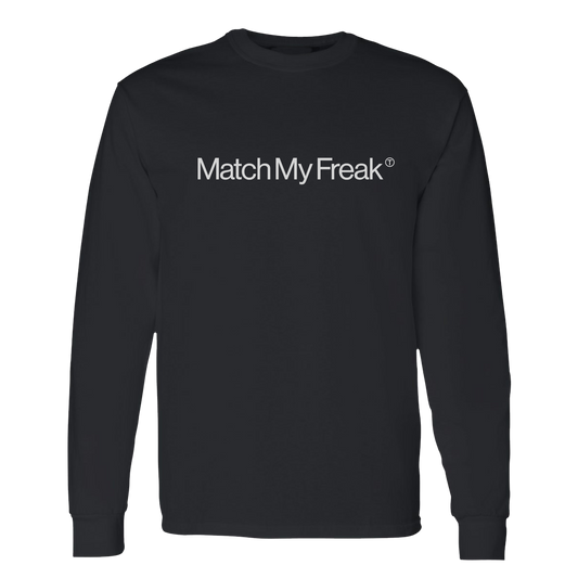 MATCH MY FREAK BLACK LONG SLEEVE